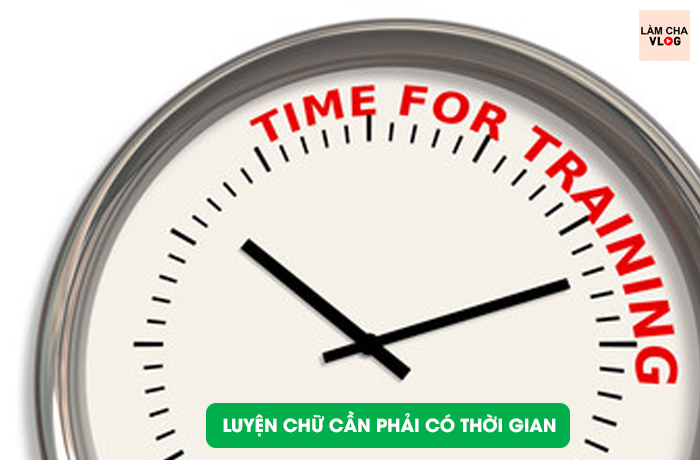 luyen-chu-tai-nha-online-can-co-thoi-gian